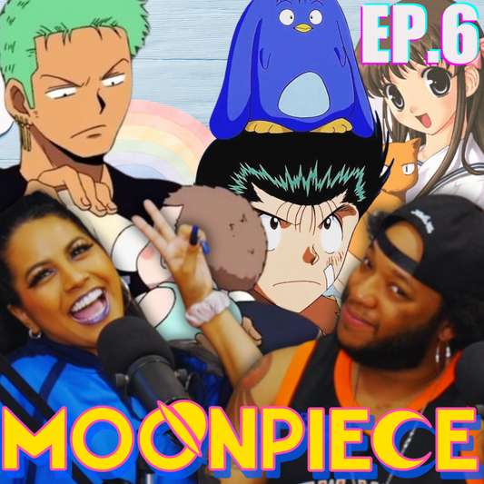 Anime Babysitter Showdown: Finding the Ultimate Caretaker! | Moon Piece Podcast Ep.6