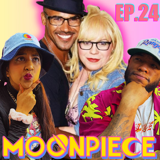 He's Out Of Your League! | Moon Piece Podcast #24