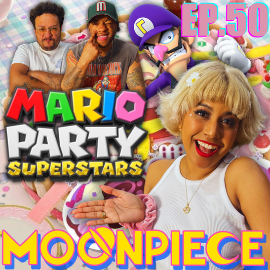 Danny Plays Mario Party For The First Time! | Moon Piece Podcast #50
